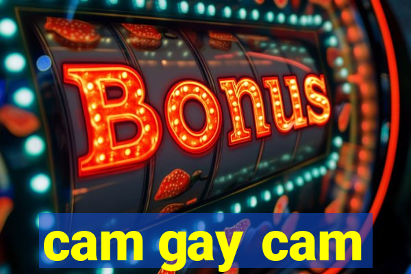 cam gay cam